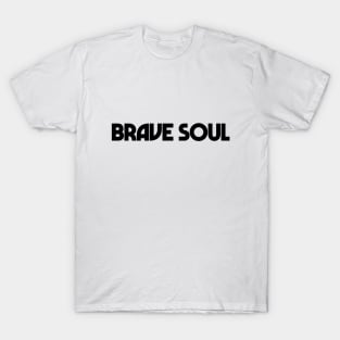 BRAVE SOUL T-Shirt